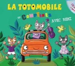 Livre CD - La totomobile en comptines - Avec Rémi - Edition Formulette