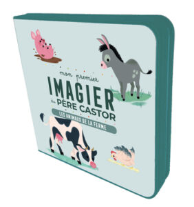 Mon premier Imagier du Père Castor – Les animaux de la ferme – Émilie Jacob